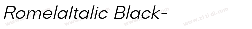 RomelaItalic Black字体转换 RomelaItalic Black字体转换